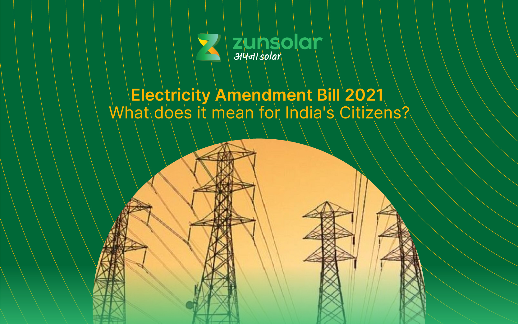 Electricity Amendment Bill 2021: What Does It Mean For India's Citizens ...